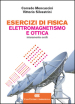 Esercizi di fisica. Elettromagnetismo e ottica. Con aggiornamento online